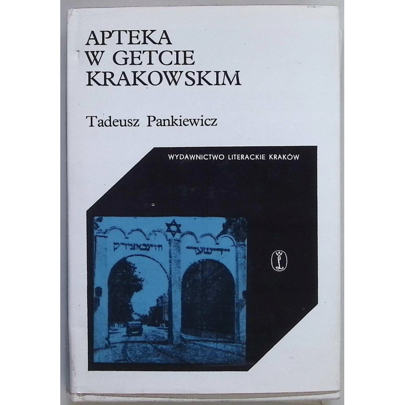 Apteka w getcie krakowskim Tadeusz Pankiewicz