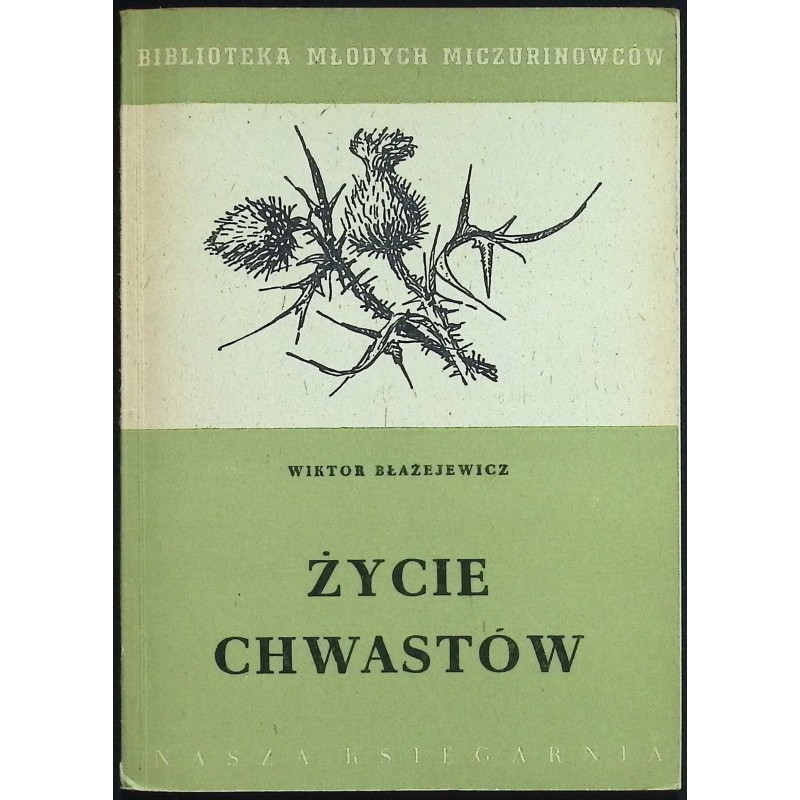Życie chwastów - Wiktor Błażejewicz