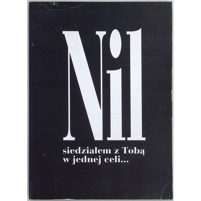 Nil Siedziałem z Tobą w jednej celi Włodzimierz Rzeczycki