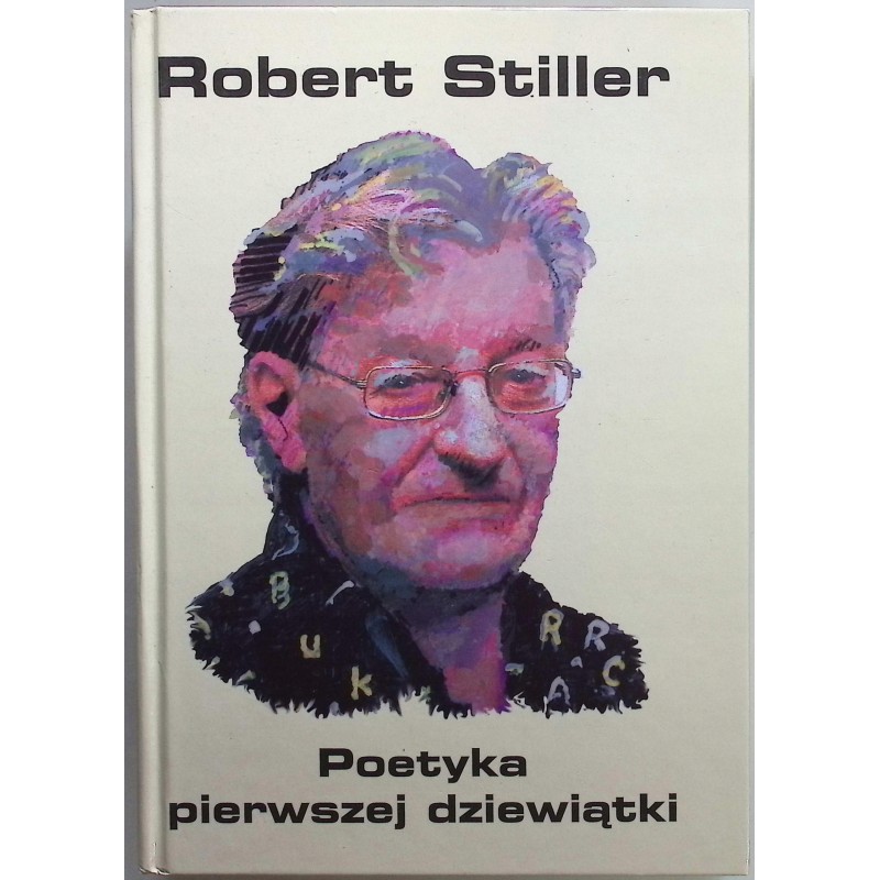 Poetyka pierwszej dziewiątki Robert Stiller