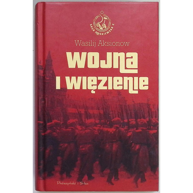 Wojna i więzienie Akisionow