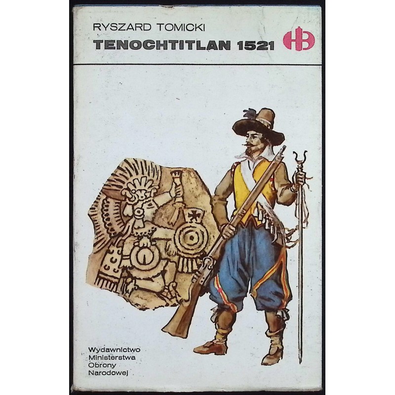 Tenochtitlan 1521 Ryszard Tomicki