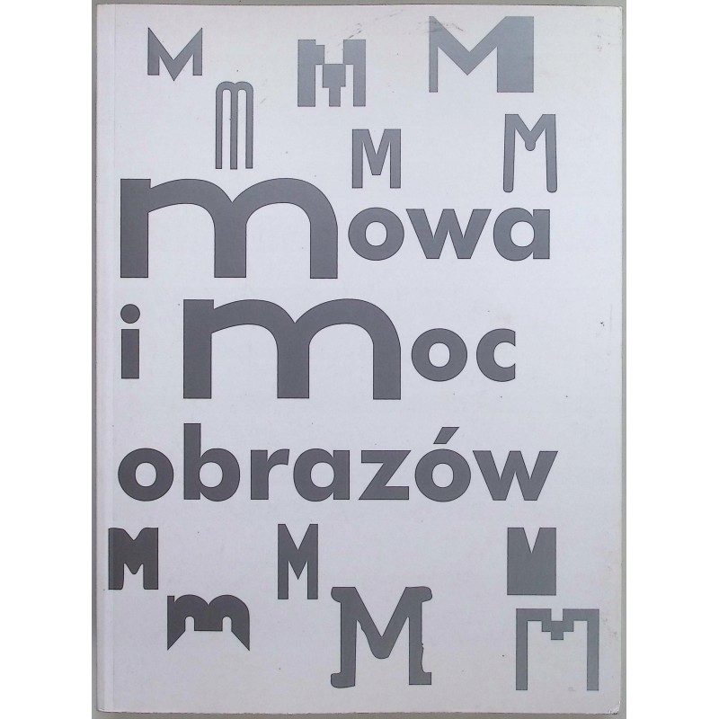 Mowa i moc obrazów