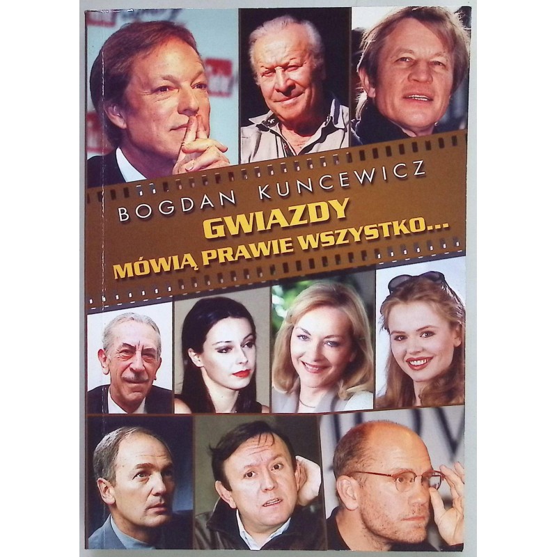Gwiazdy mówią prawie wszystko Bogdan Kunewicz