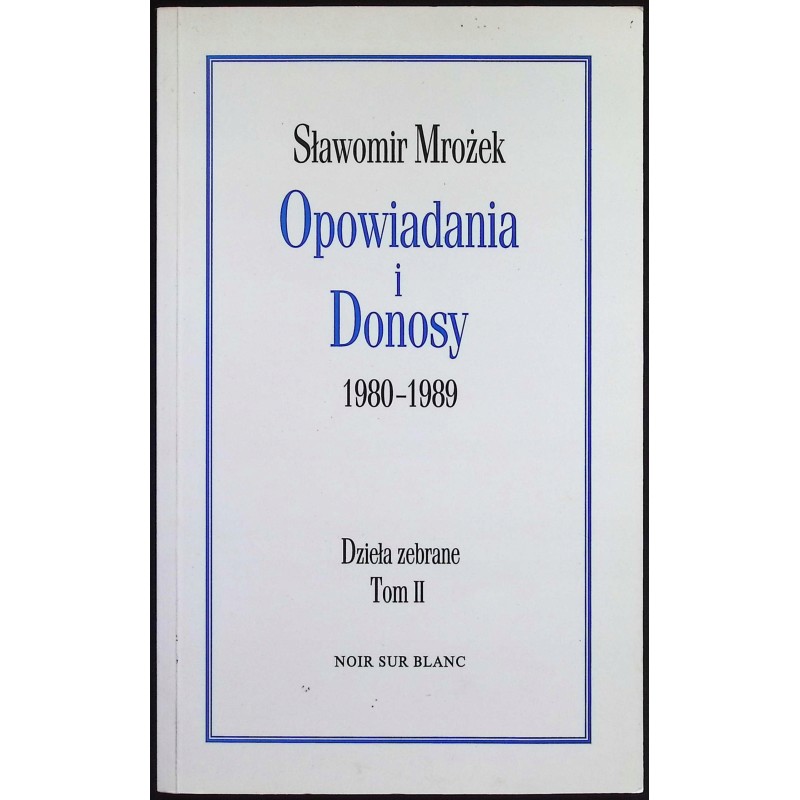 Opowiadania i Donosy 1980-1989 Sławomie Mrożek
