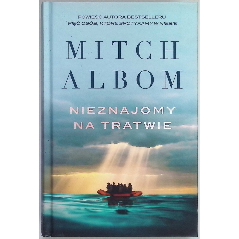 Nieznajomy na tratwie - Mitch Albom