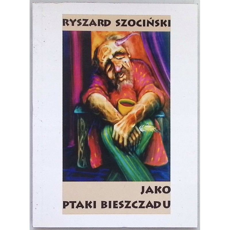 Jako ptaki Bieszczadu - Ryszard Szociński