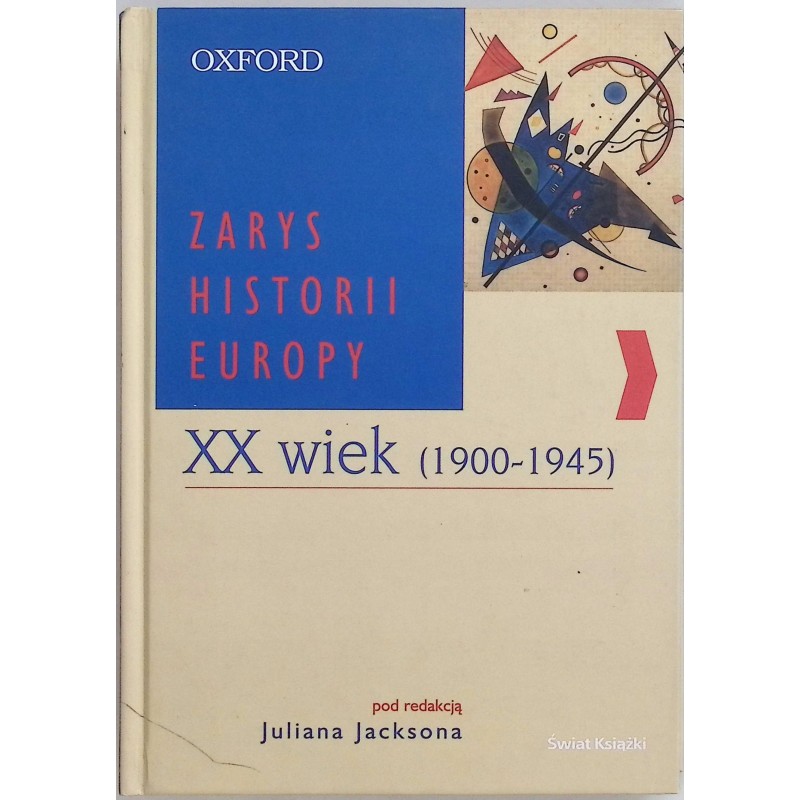 Zarys Historii Europy XX wiek Juliana Jackson