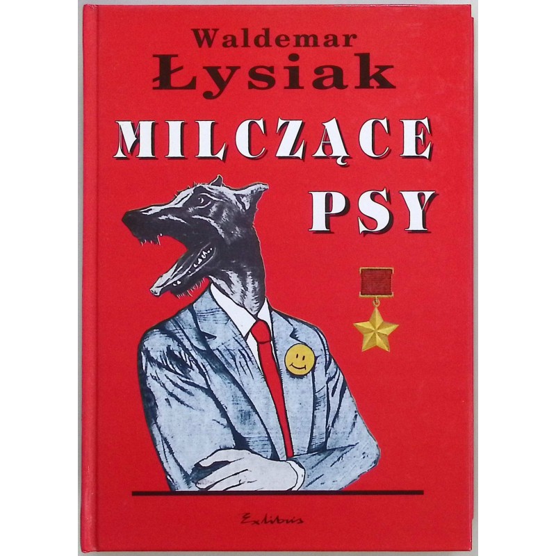 Milczące psy - Waldemar Łysiak