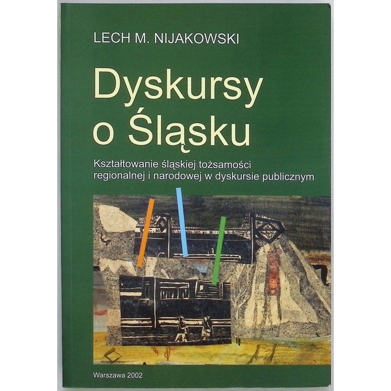 Dyskursy o Śląsku Nijakowski