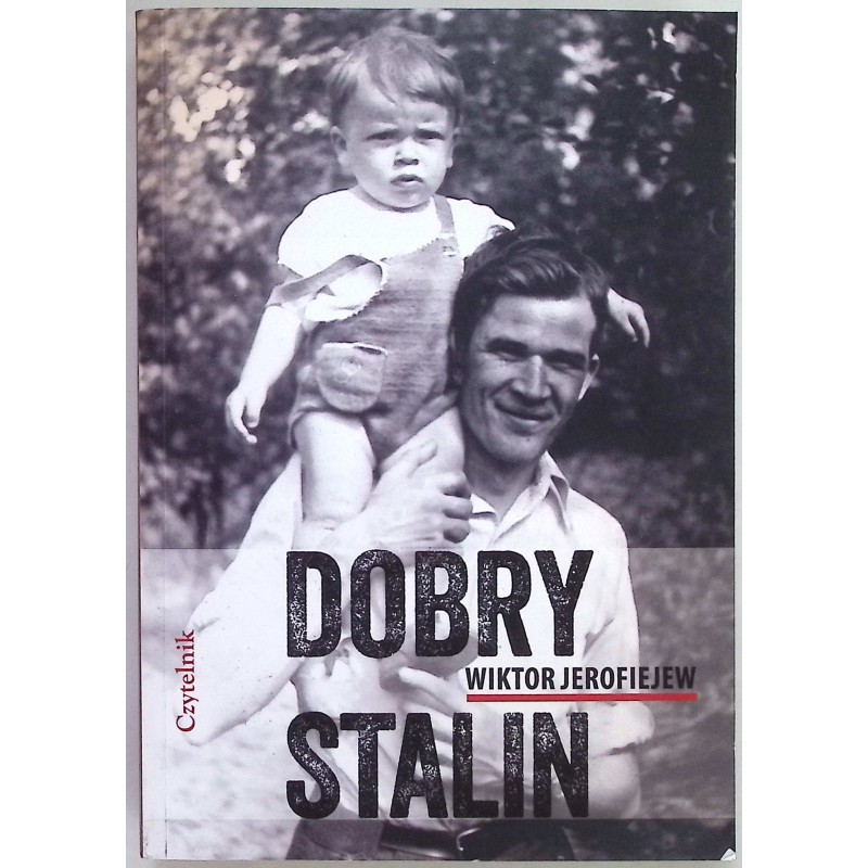 Dobry Stalin Wiktor Jerofiejew