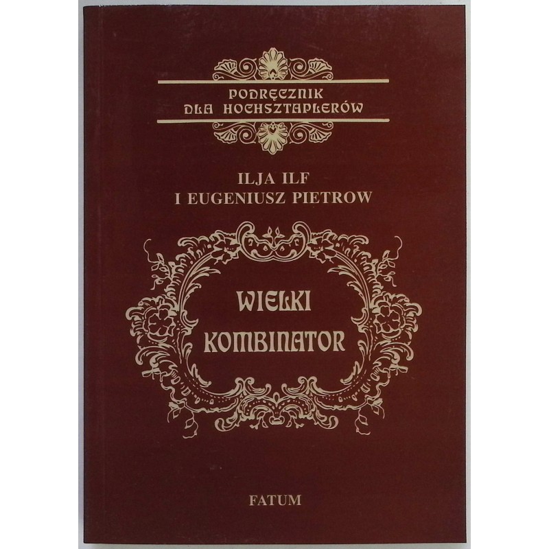 Wielki kombinator Ilja Ilf i Eugeniusz Pietrow