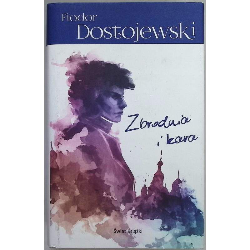 Zbrodnia i kara Fiodor Dostojewski