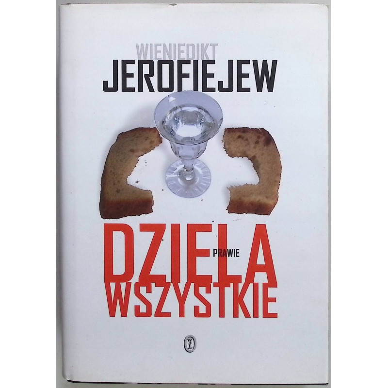 Dzieła prawie wszystkie Wieniedikt Jerofiejew