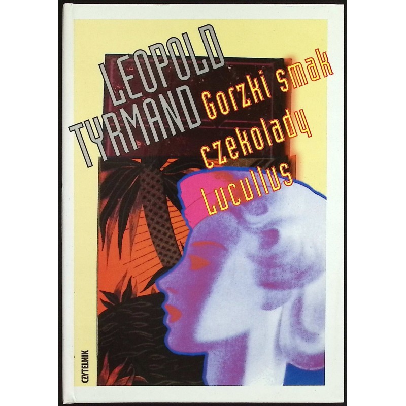 Gorzki smak czekolady Lucullus Leopold Tyrmand