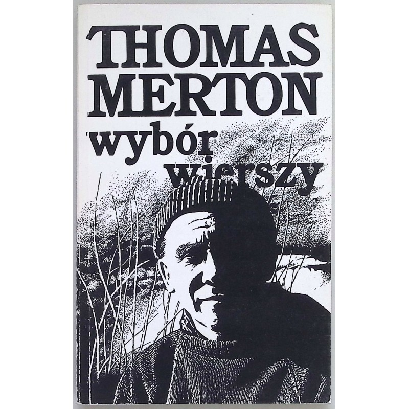 Wybór wierszy Thomas Merton