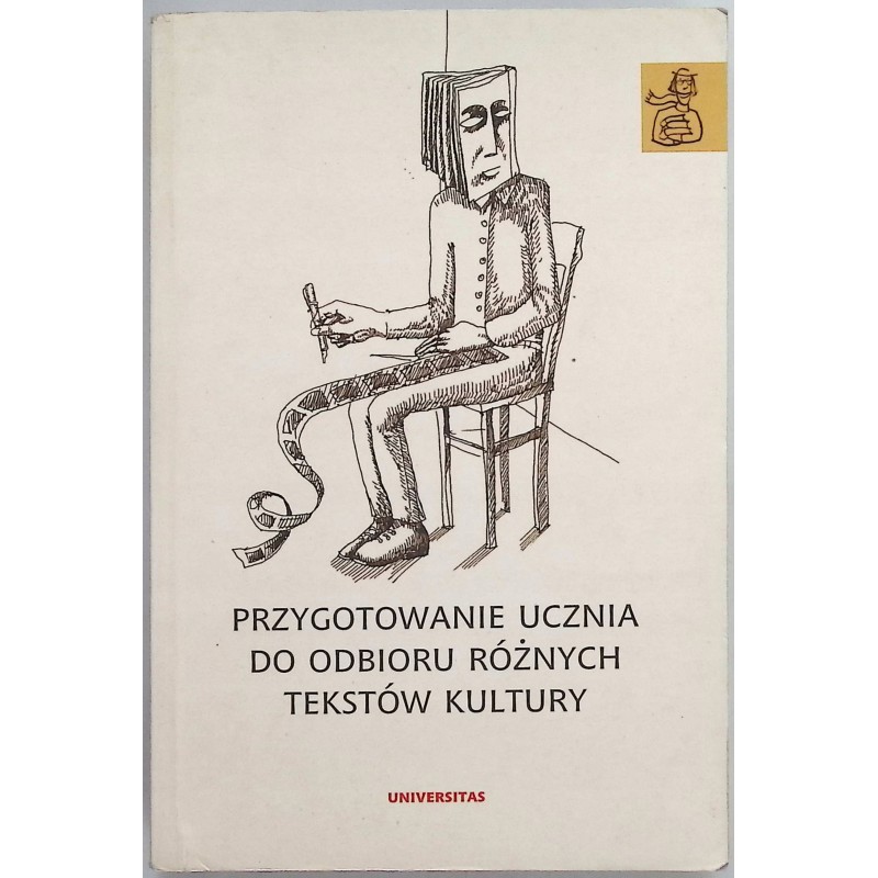 Przygotowanie ucznia do odbioru różnych tekstów kultury