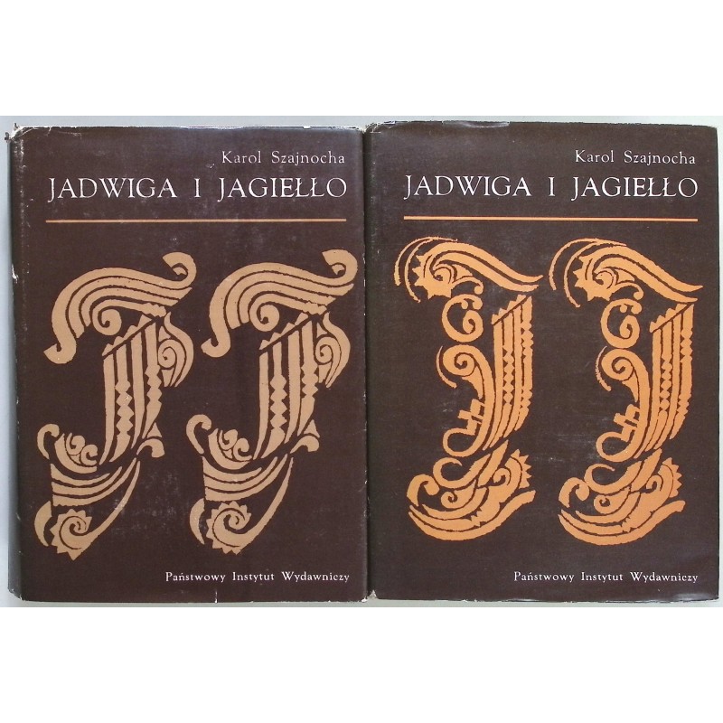Jadwiga i Jagiełło Karol Szajnocha tomy 1-4
