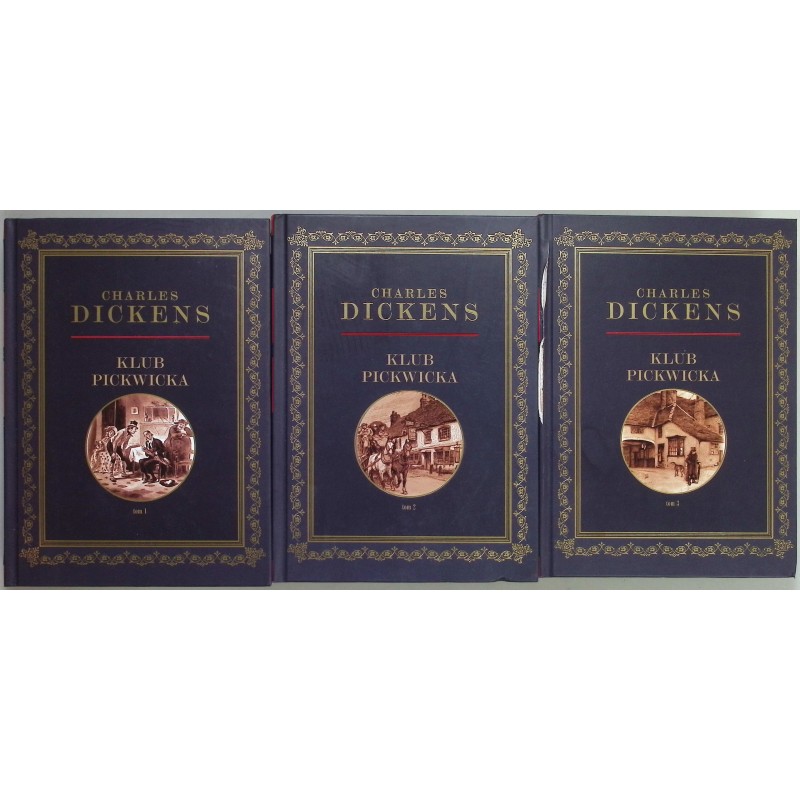 Klub Pickwicka Tom 1 do 3 Charles Dickens