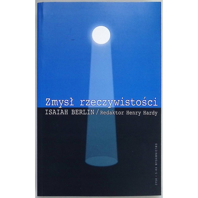 Zmysł rzeczywistości Isaiah Berlin