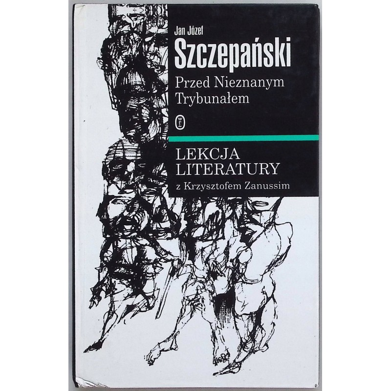 Przed nieznanym trybunałem Jan Józef Szczepański