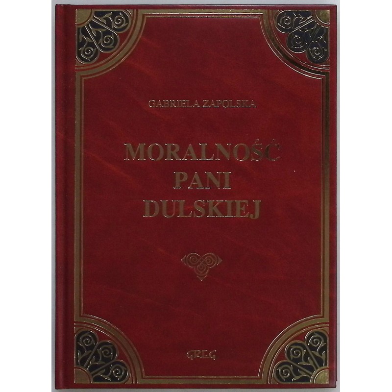 Moralność pani Dulskiej - Gabriela Zapolska