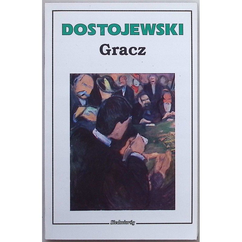 Gracz Fiodor Dostojewski