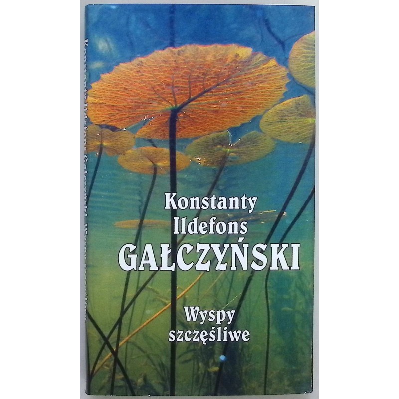 Wyspy szczęśliwe Konstanty Ildefons Gałczyński