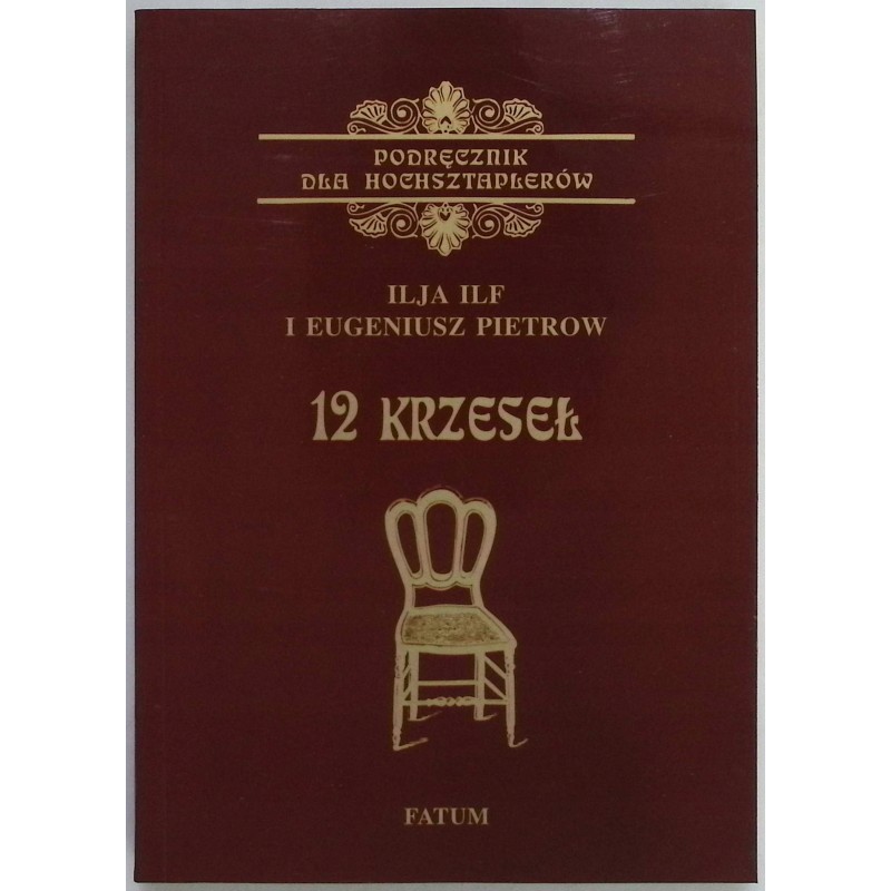 Podręcznik dla Hochsztaplerów 12 krzeseł Eugeniusz Pietrow Ilja Ilf