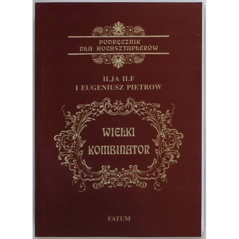 Wielki kombinator Ilja Ilf i Eugeniusz Pietrow