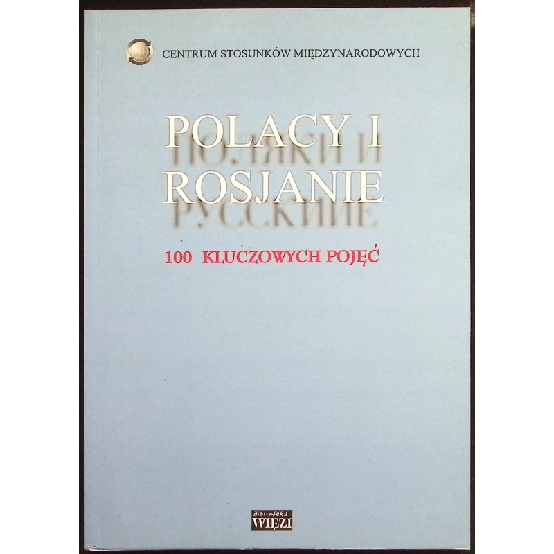 Polacy i Rosjanie 100 kluczowych pojęć