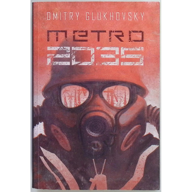 Metro 2035 Dmitry Glukhovsky