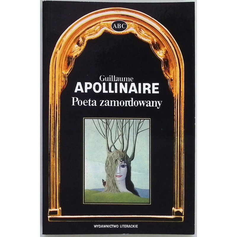 Poeta zamordowany Guillaume Apollinaire