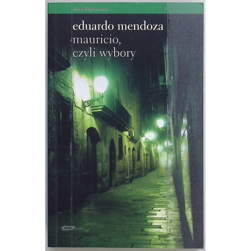 Mauricio, czyli wybory Eduardo Mendoza