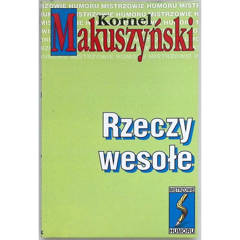 Rzeczy wesołe - Makuszyński