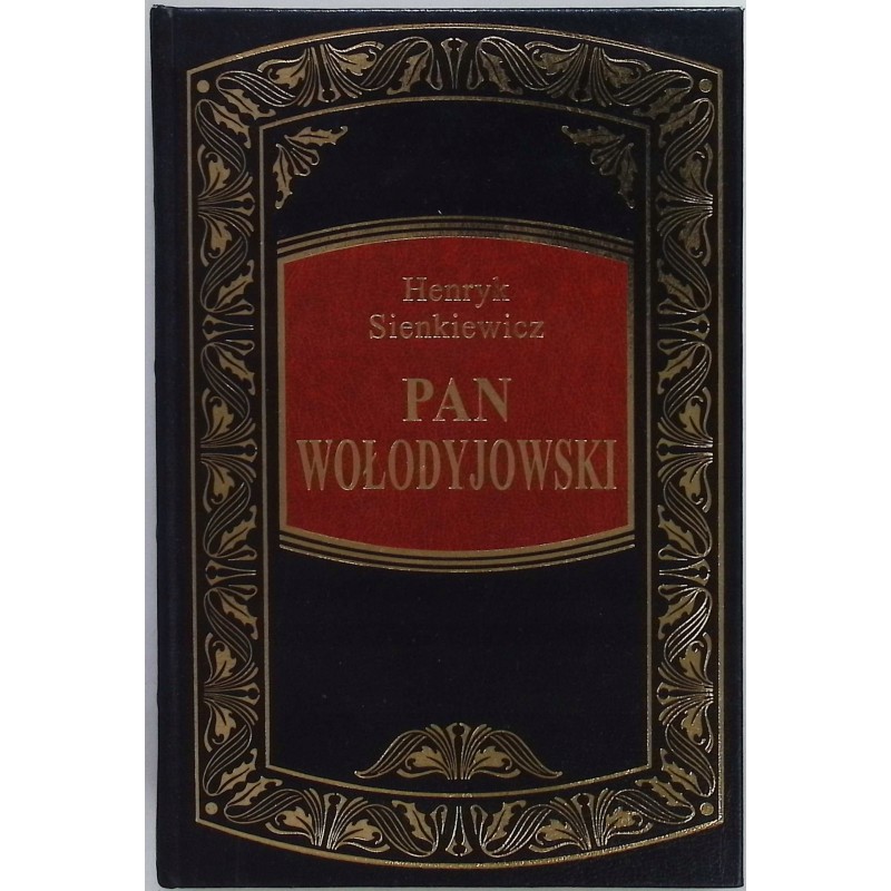 Pan Wołodyjowski - Sienkiewicz