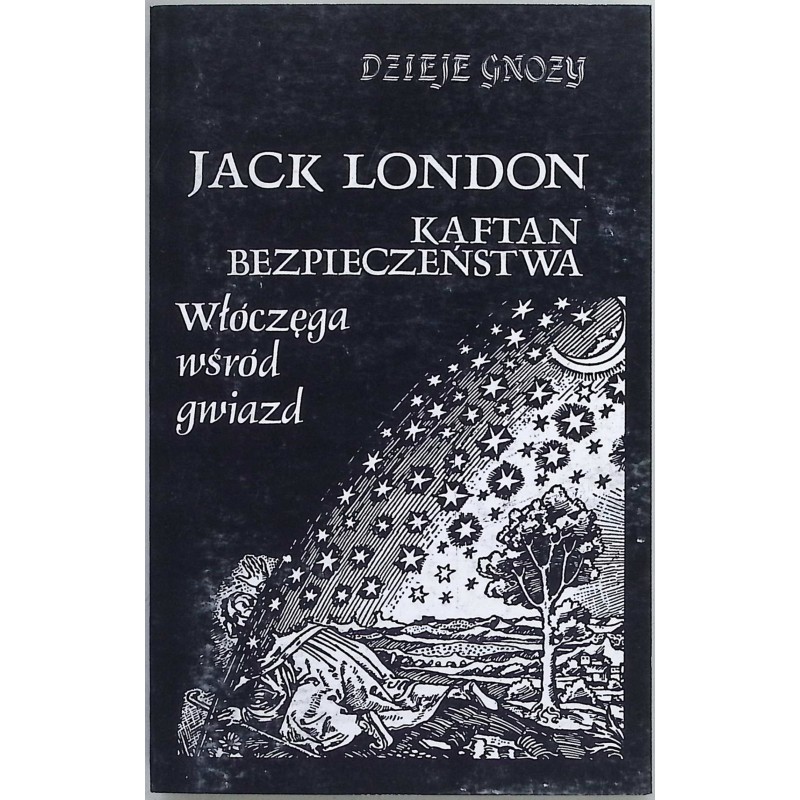 Kaftan bezpieczeństwa włóczęga wśród gwiazd Jack London