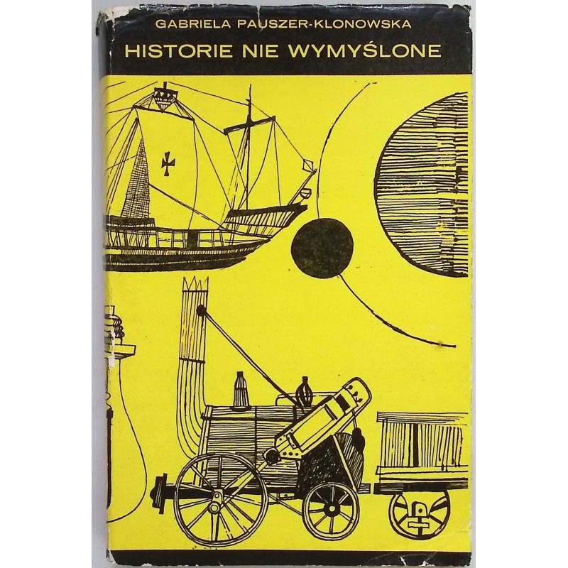 Historie nie wymyślone Gabriela Pauszer-Klonowska