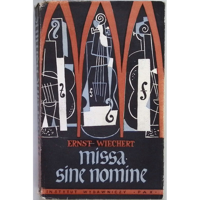 Missa sine nomine Ernst Wiechert