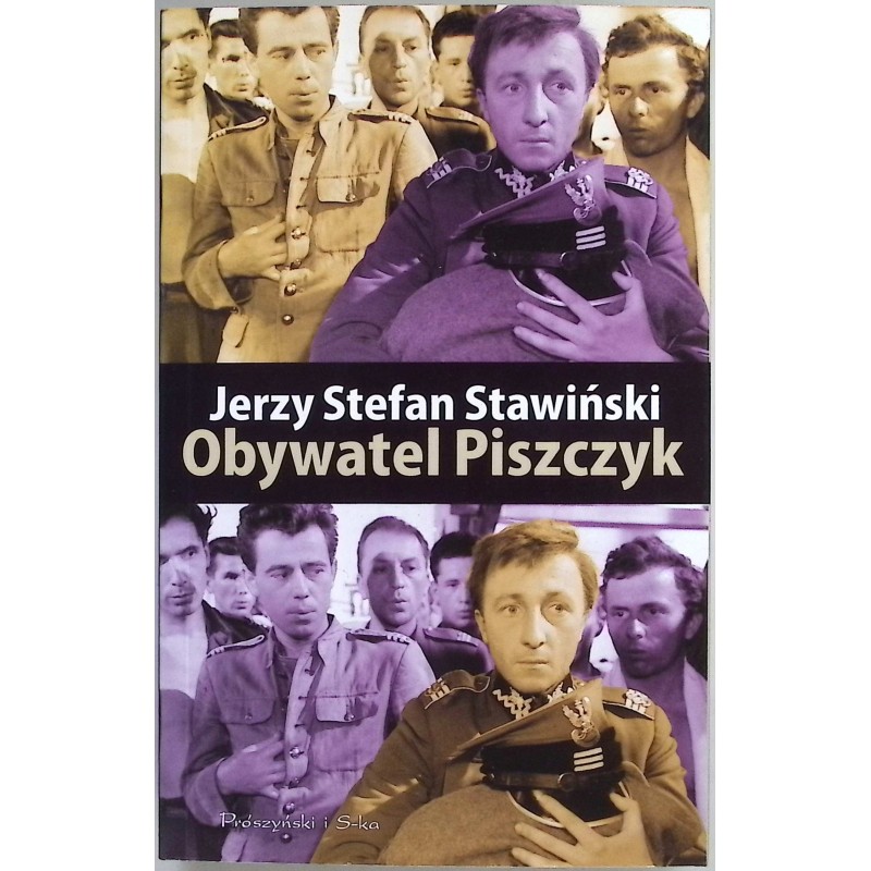 Obywatel Piszczyk - Jerzy Stefan Stawiński
