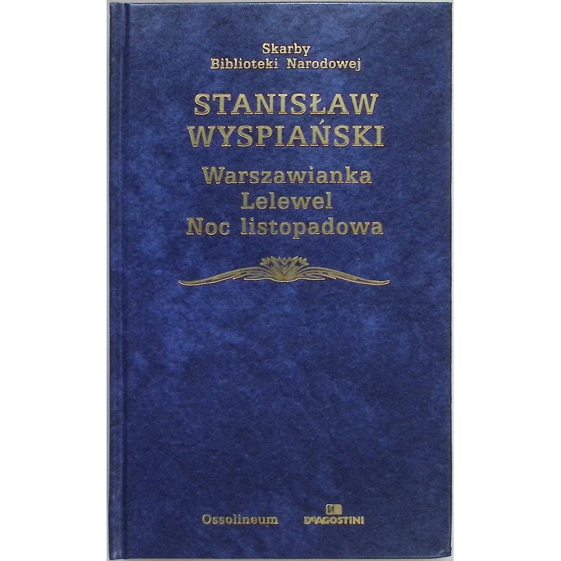 Warszawianka Lelewel Noc listopadowa Stanisław Wyspiański