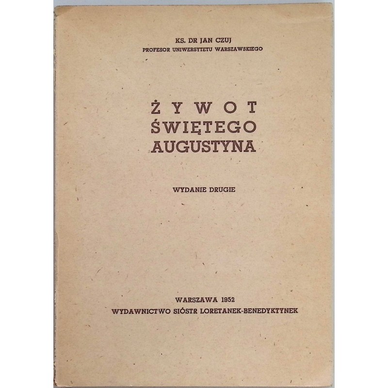 Żywot Świętego Augustyna Jan Czuj