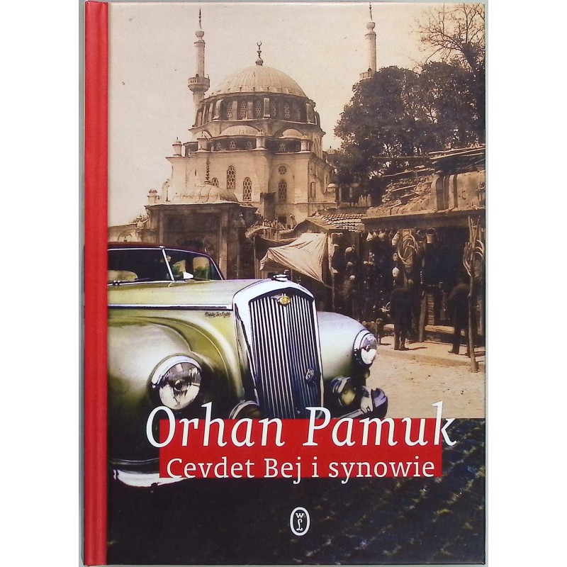 Cevdet Bej i synowie - Orhan Pamuk