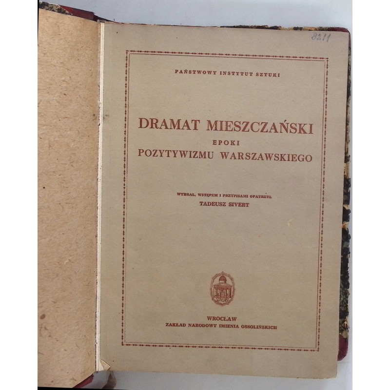 Dramat mieszczański epoki pozytywizmu warszawskiego