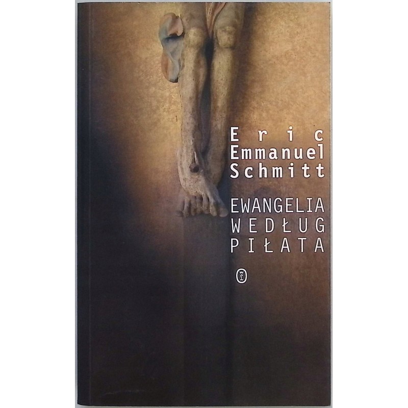 Ewangelia według Piłata Eric-Emmanuel Schmitt
