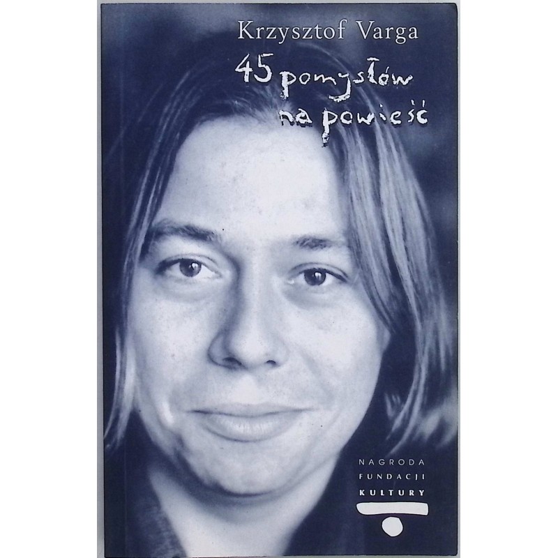 45 pomysłów na powieść Krzysztof Varga