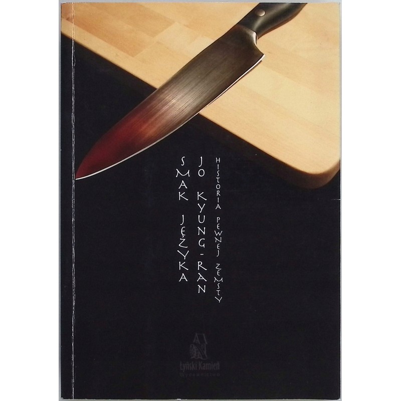 Smak języka. Historia pewnej zemsty Jo Kyung-Ran