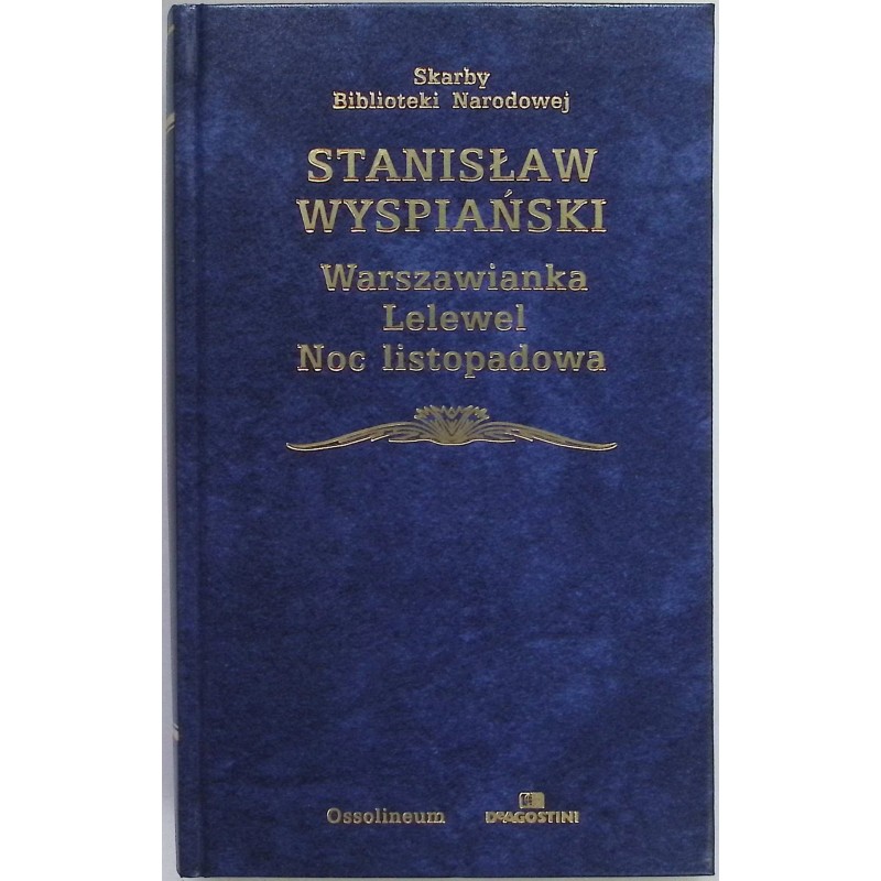 Warszawianka Lelewel Noc listopadowa Stanisław Wyspiański