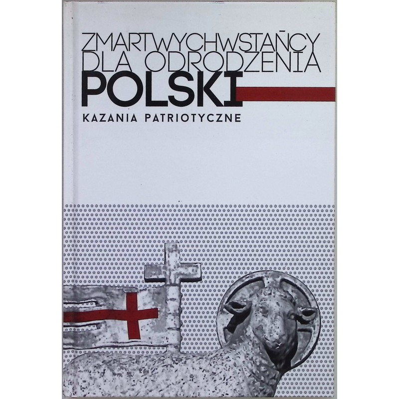 Zmartwychwstańcy dla odrodzenia Polski Praca zbiorowa