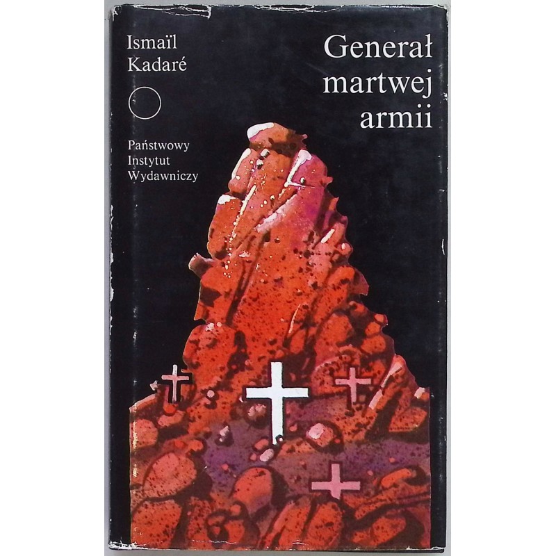 Generał martwej armii Ismail Kadare